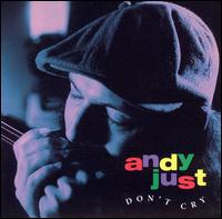 Don't Cry - Andy Just