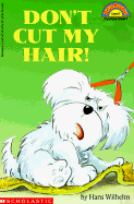 Don't Cut My Hair!