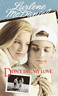 Don't Die, My Love