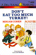 Don't Eat Too Much Turkey - Cohen, Miriam