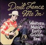 Don't Fence Me In: Western Music's Early Golden Era