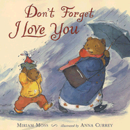 Don't Forget I Love You - Moss, Miriam