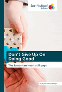 Don't Give Up On Doing Good