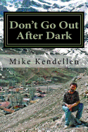 Don't Go Out After Dark: A Memoir of the Civil War in Tajikistan
