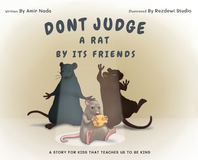 Don't Judge A Rat By Its Friends - Nada, Amir