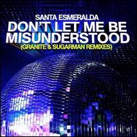 Don't Let Me Be Misunderstood - Santa Esmeralda
