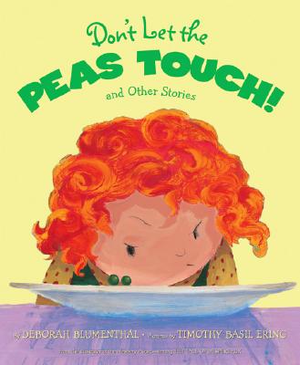 Don't Let the Peas Touch!: And Other Stories - Blumenthal, Deborah