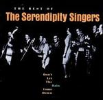 Don't Let The Rain Come Down: The Best of the Serendipity Singers