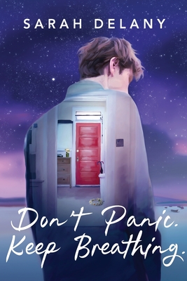 Don't Panic. Keep Breathing. - Delany, Sarah, and Andrews, Rebecca (Editor), and Fuiava, Michael Pati (Cover design by)