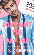 Don't Quit The Day Job