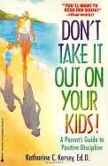Don't Take It Out on Your Kids