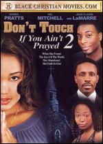 Don't Touch If You Ain't Prayed 2 - Kevin Du Toitna Johnson