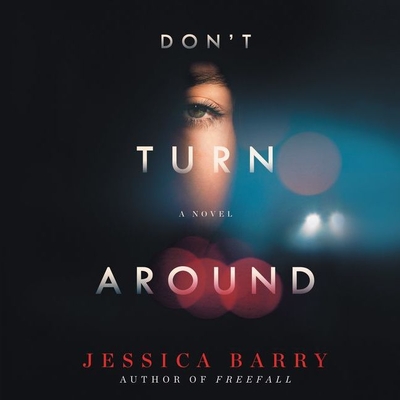 Don't Turn Around - Zimmerman, Sarah (Read by), and Barry, Jessica