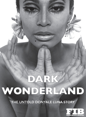 Donyale Luna 'Dark Wonderland' - Roberts, Paul G