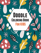 Doodle Coloring book: For Kids