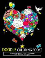 Doodle Coloring Books: Adult Coloring Books: Relax on an Intergalactic Journey through the Universe and Cute Monster