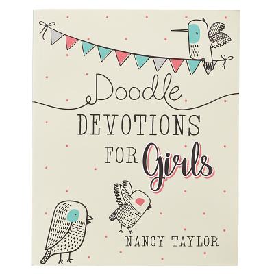 Doodle Devotions for Girls Softcover - Taylor, Nancy