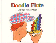 Doodle Flute - Pinkwater, Daniel Manus