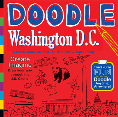 Doodle Washington D.C. - Melmed, Laura Krauss