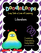 Doodleloops Literature: Loop Into a Love of Learning (Book 10)