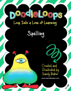 Doodleloops Spelling: Loop Into a Love of Learning (Book 8)