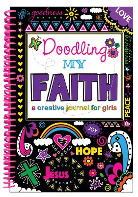 Doodling My Faith: A Creative Journal for Girls - Mitzo Thompson, Kim, and Mitzo Hilderbrand, Karen
