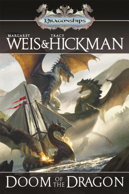 Doom of the Dragon: A Dragonships of Vindras Novel - Weis, Margaret, and Hickman, Tracy