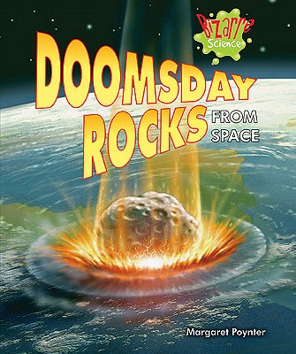 Doomsday Rocks from Space - Poynter, Margaret