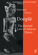 Doople\aa: The Eternal Law of African Dance