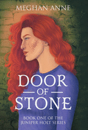 Door of Stone: Book One of the Juniper Holt Series