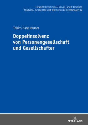 Doppelinsolvenz Von Personengesellschaft Und Gesellschafter - Fehrenbacher, Oliver, and Haselwander, Tobias