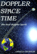 Doppler Space Time: The Dual Doppler Earth