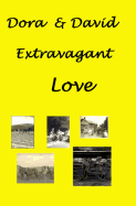 Dora & David: Extravagant Love