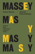 Doreen Massey: Selected Political Writings