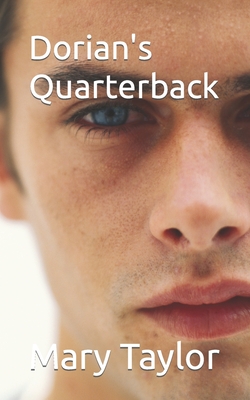 Dorian's Quarterback - Taylor, Mary