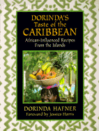 Dorinda's Taste of the Caribbean: African-Influenced Recipes from the Islands - Hafner, Dorinda