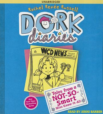 Dork Diaries 5: Tales from a Not-So-Smart Miss Know-It-All - Russell, Rachel Rene, and Barber, Jenni (Read by)