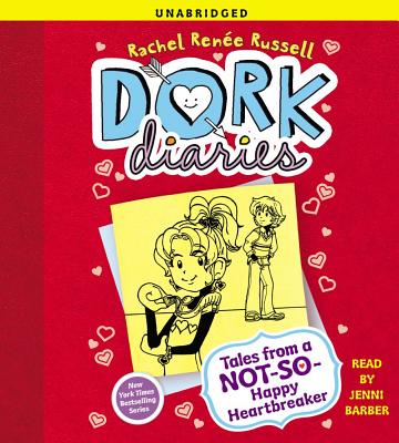 Dork Diaries 6: Tales from a Not-So-Happy Heartbreaker - Russell, Rachel Rene, and Barber, Jenni (Read by)