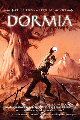 Dormia - Halpern, Jake, and Kujawinski, Peter
