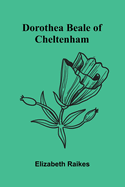 Dorothea Beale of Cheltenham