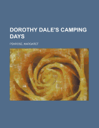Dorothy Dale's Camping Days