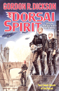 Dorsai Spirit: Two Classic Novels of the Dorsai: 'Dorsai!' and 'The Spirit of Dorsai'