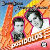 Dos Idolos - Enrique Guzman & Cesar Costa