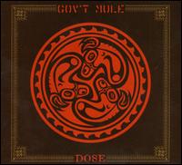 Dose - Gov't Mule