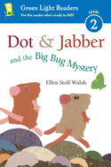 Dot & Jabber and the Big Bug Mystery