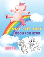 Dot to Dot Book for Kids Ages 2-8: Connect the Dots Puzzles and color the shapes for Fun and Learning.