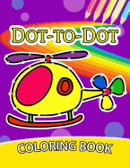 Dot to Dot Coloring Book for Kids: Coloring Book for kids Count 1 to 50 (activity books for kids 2-4)