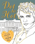 Dot-to-Hot Darcy: Dot-to-dot heart-throbs from Heathcliff to Darcy