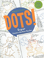 Dots!: Super Connect-The-Dots Puzzles