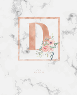 Dotted Journal: Dotted Grid Bullet Notebook Journal Rose Gold Monogram Letter D Marble with Pink Flowers (7.5